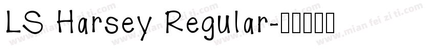 LS Harsey Regular字体转换